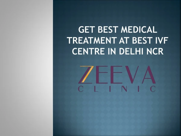 Get Best Medical Treatment at Best IVF Centre in Delhi NCR