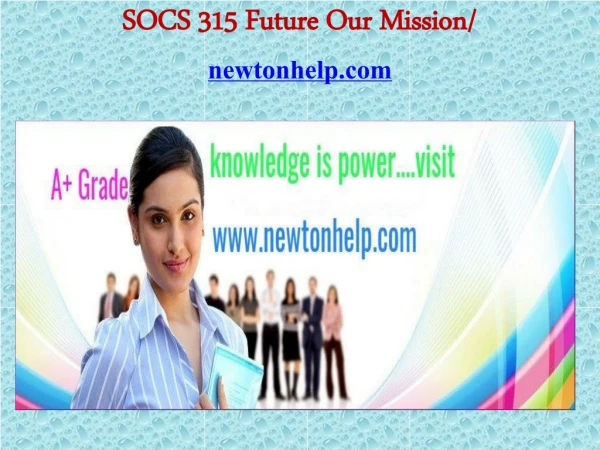 SOCS 315 Future Our Mission/newtonhelp.com