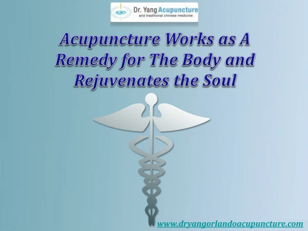 Acupuncture Works as A Remedy for The Body