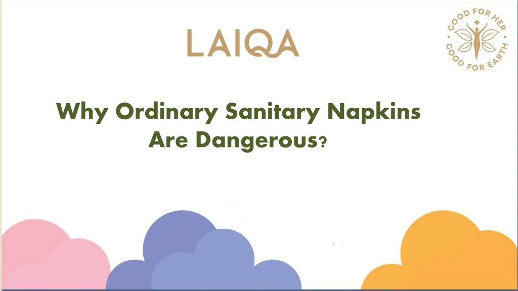 why ordinary sanitary napkins are dangerous