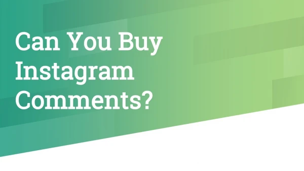 Can You Buy Instagram Comments?