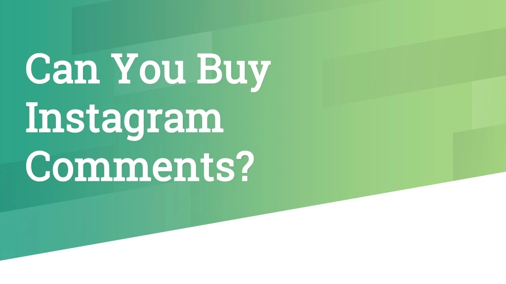 can you buy instagram comments