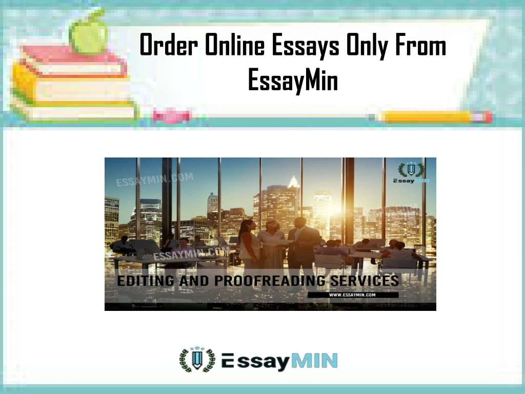 order online essays only from essaymin