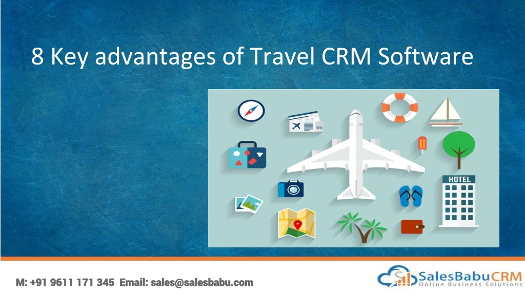 8 key advantages of travel crm software