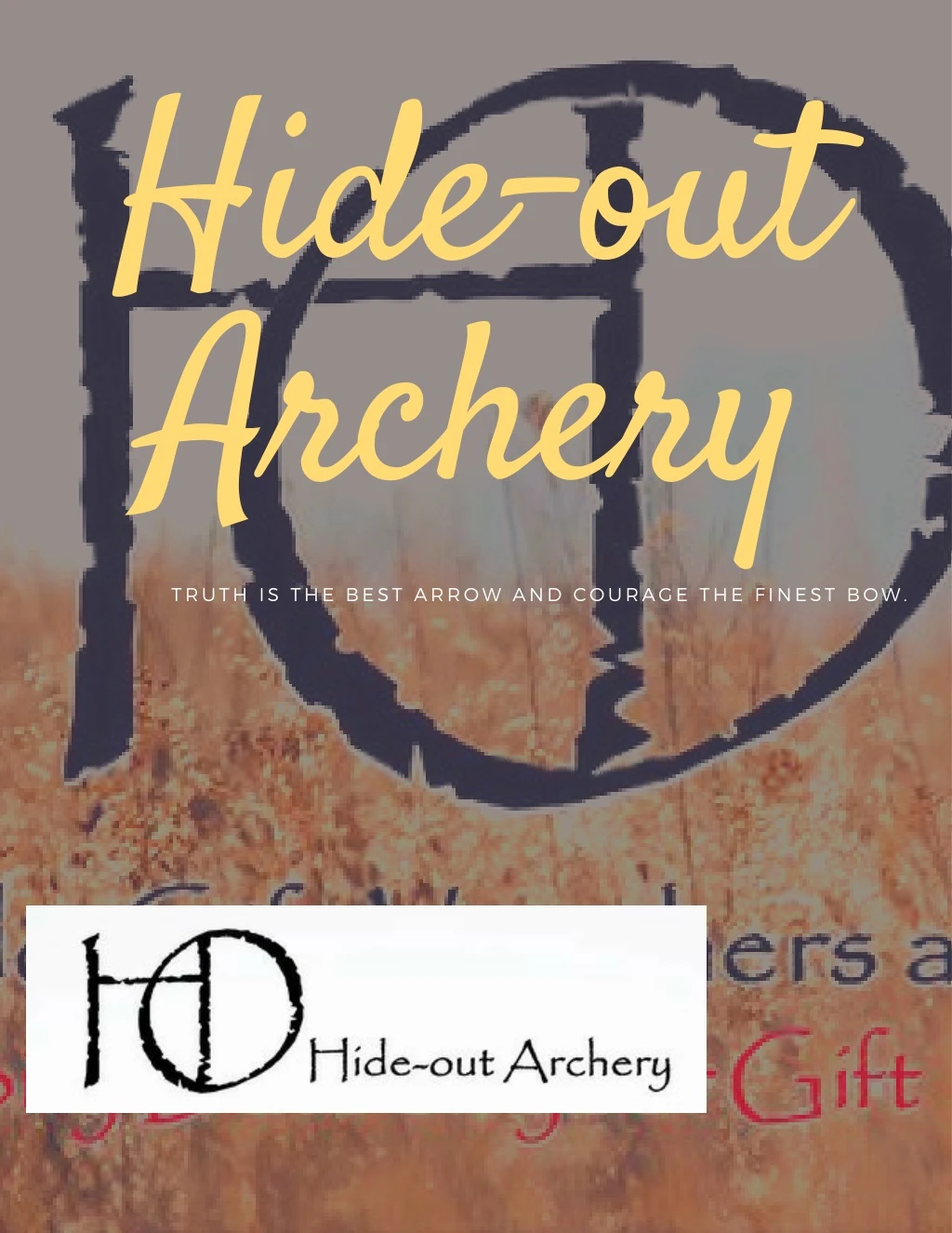 hide out archery truth is the best arrow