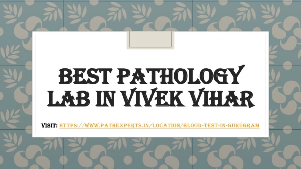 Best pathology lab in Vivek Vihar