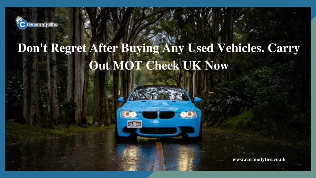 don t regret after buying any used vehicles carry