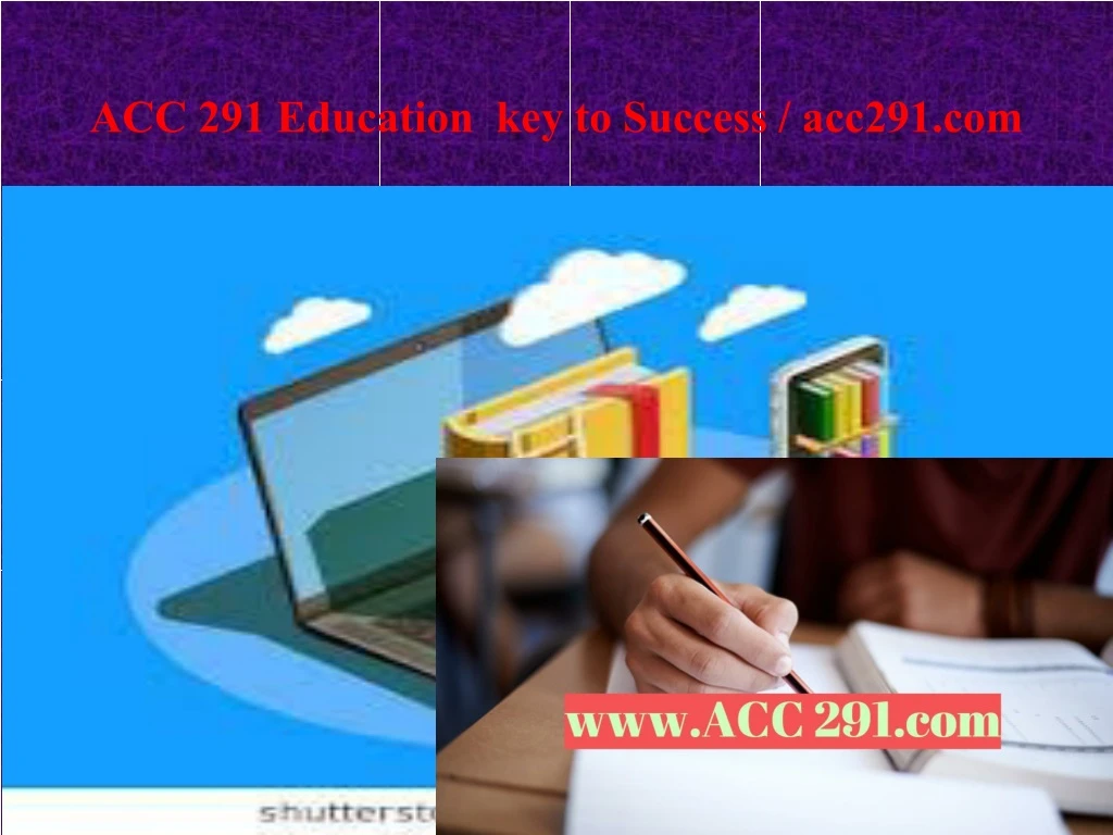 acc 291 education key to success acc291 com