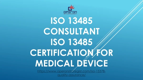 ISO 13485 Certification consultant for QMS in medical device industries