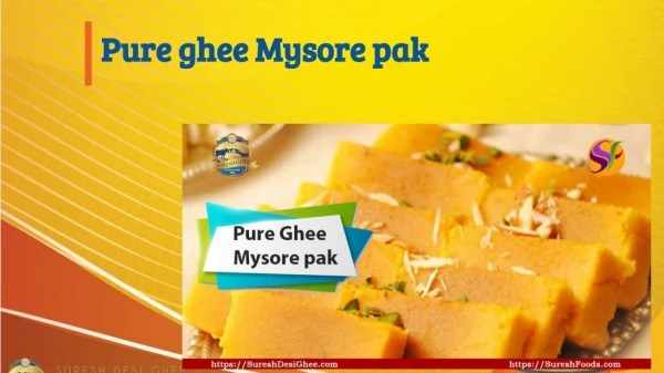 Pure ghee Mysore pak
