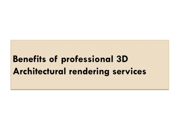 Benefits of Professional 3D Architectural Rendering Services