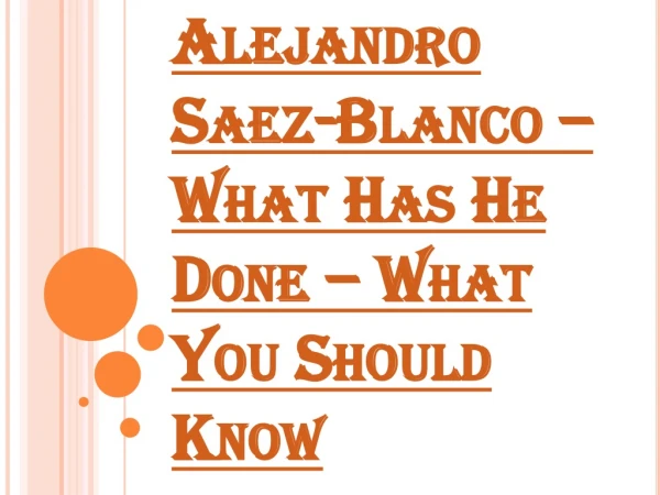 What Did Alejandro Saez-Blanco Do?