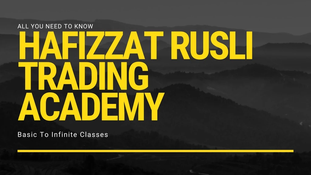 all you need to know hafizzat rusli trading