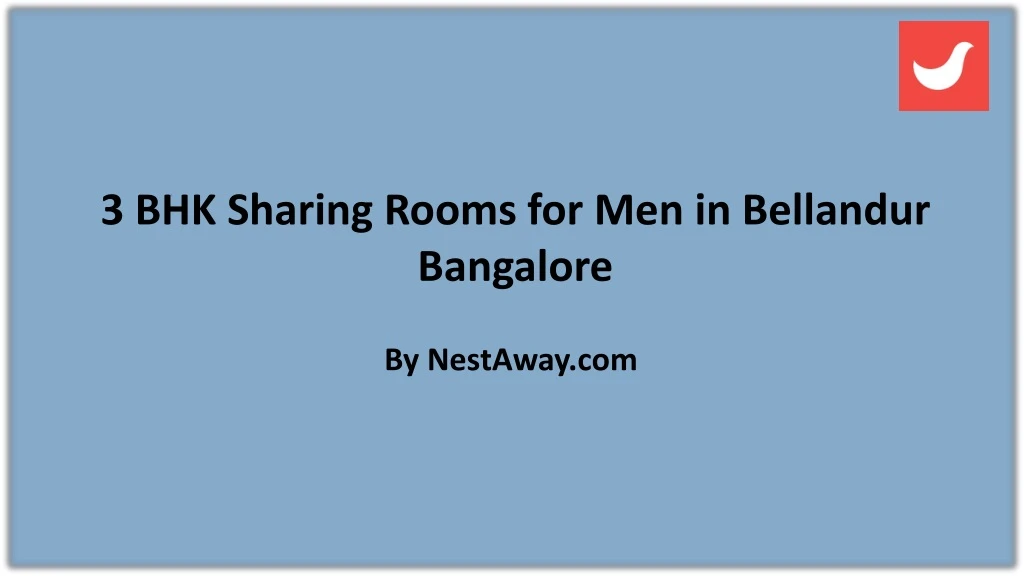 3 bhk sharing rooms for men in bellandur bangalore