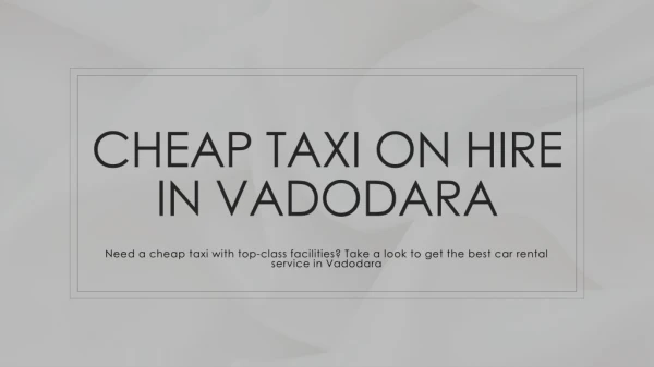 Cheap Taxi on hire in Vadodara
