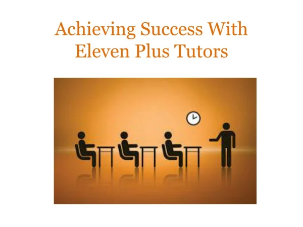 Achieving Success With Eleven Plus Tutors