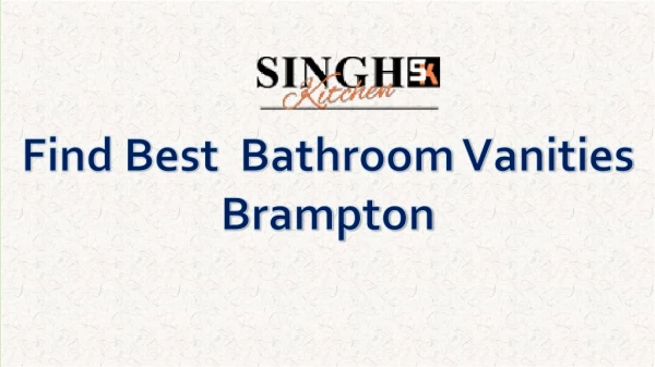 Bathroom Vanities Brampton -Singh Kitchen