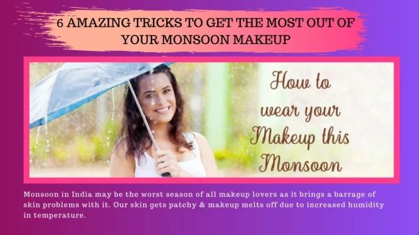 6 AMAZING TRICKS TO GET THE MOST OUT OF YOUR MONSOON MAKEUP