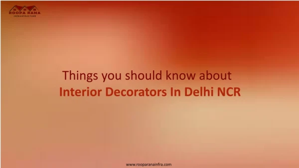 Things you should know about interior decorators in delhi NCR
