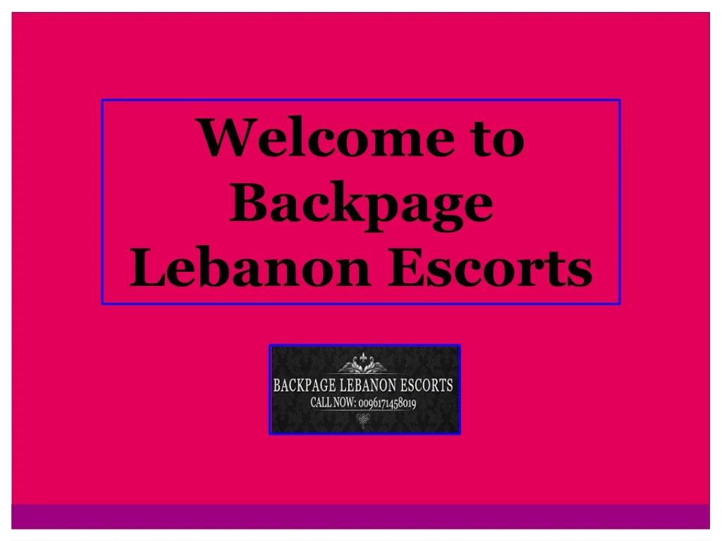 welcome to backpage lebanon escorts