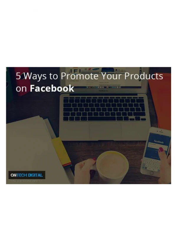 5 Ways to Promote Your Products on Facebook