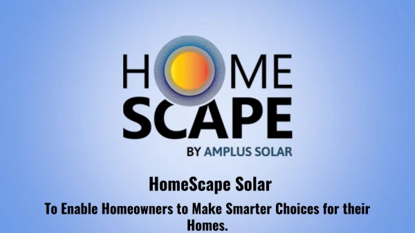 HomeScape from the House of Amplus Solar