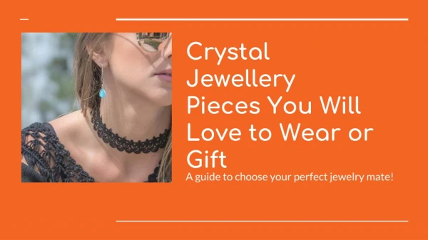Crystal Jewelry Pieces You will Love to Wear or Gift