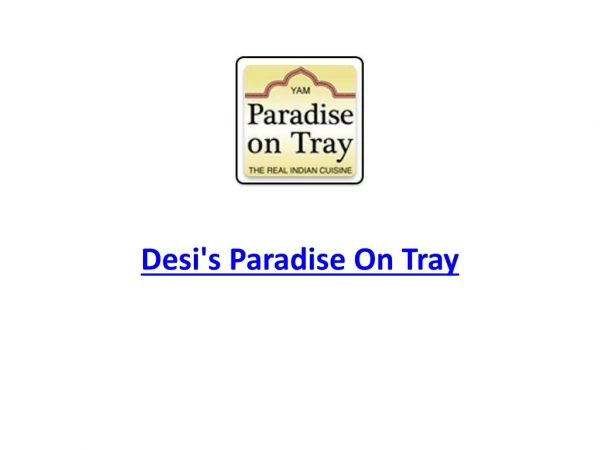 15% Off - Desi's Paradise On Tray-Coburg - Order Food Online