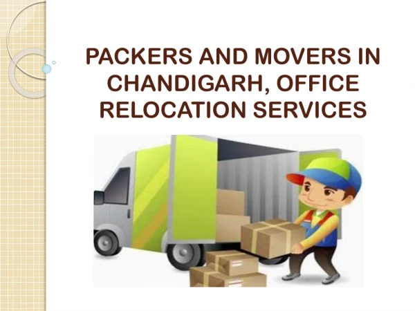 PACKERS AND MOVERS IN CHANDIGARH, OFFICE RELOCATION SERVICES