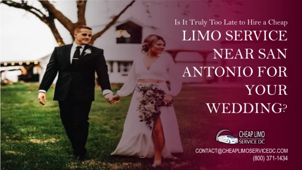 Is It Truly Too Late to Hire a Limo Service Near San Antonio for your Wedding