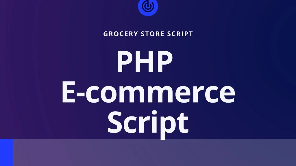 grocery store script php e commerce script