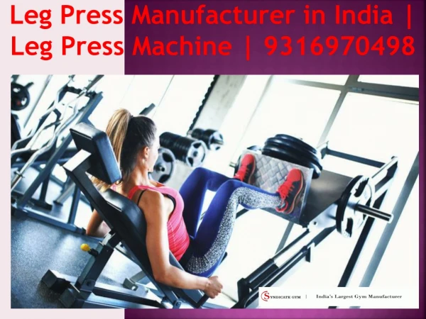 Leg Press Manufacturer in India | Leg Press Machine | 9316970498