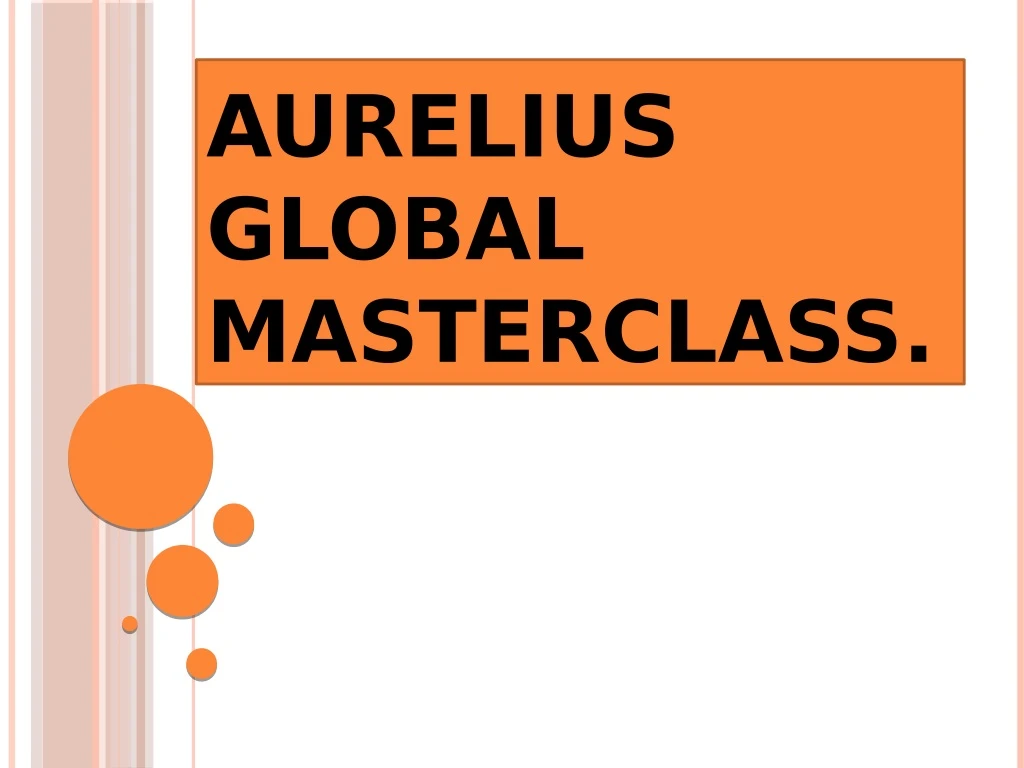 aurelius global masterclass