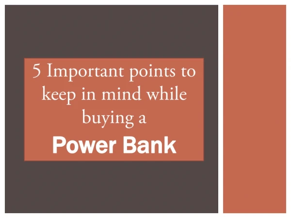 5 Important Points To Keep In Mind While Buying Powerbank