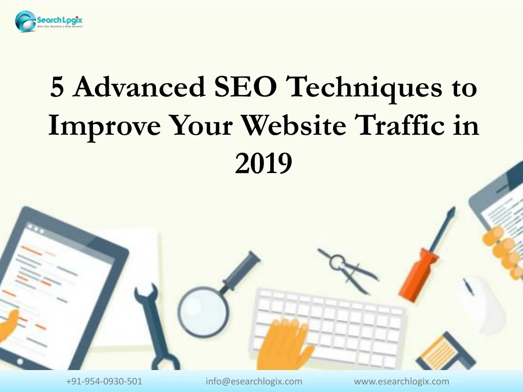 5 advanced seo techniques to improve your website traffic in 2019