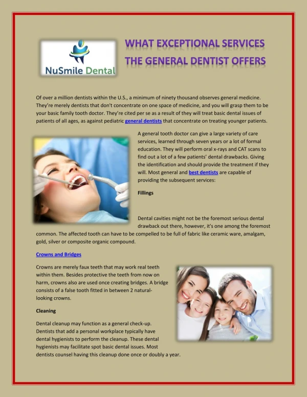 What exceptional services the general dentist offers