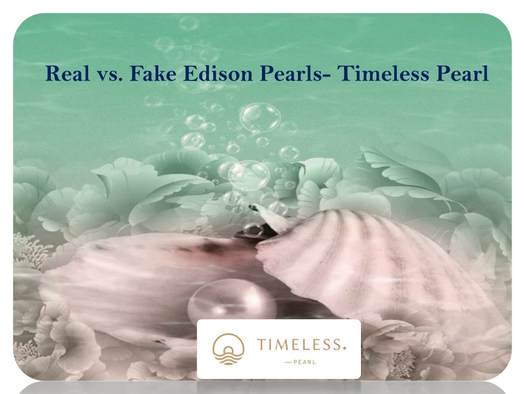 real vs fake edison pearls timeless pearl