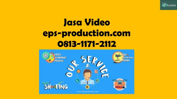 WA/CALL 0813.1171.2112 jasa dokumentasi foto dan video | Jasa Video EPS PRODUCTION