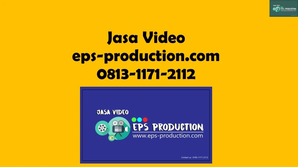 jasa video eps production com 0813 1171 2112