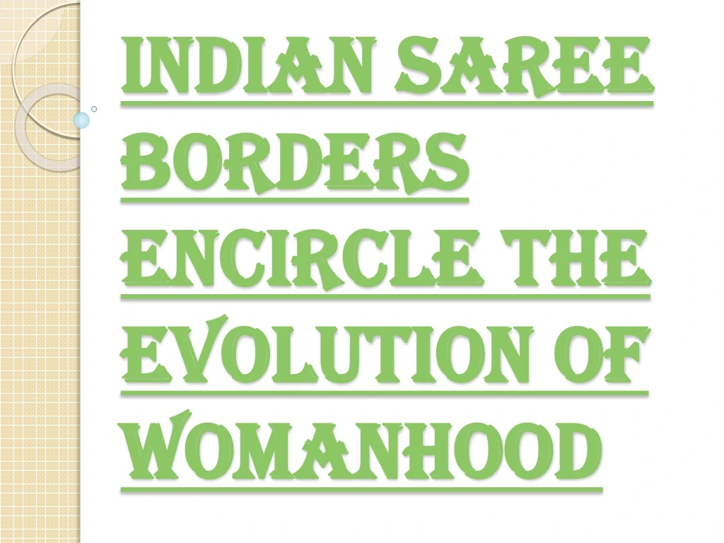 indian saree borders encircle the evolution of womanhood