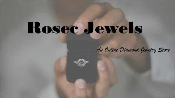 Rosec Jewels Store - Diamond Jewelry
