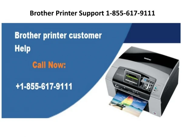 Brother Printer Technical Support Number 1-855-617-9111