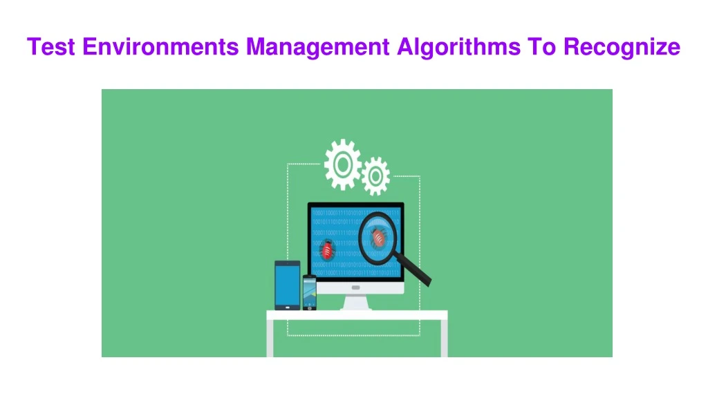 test environments management algorithms