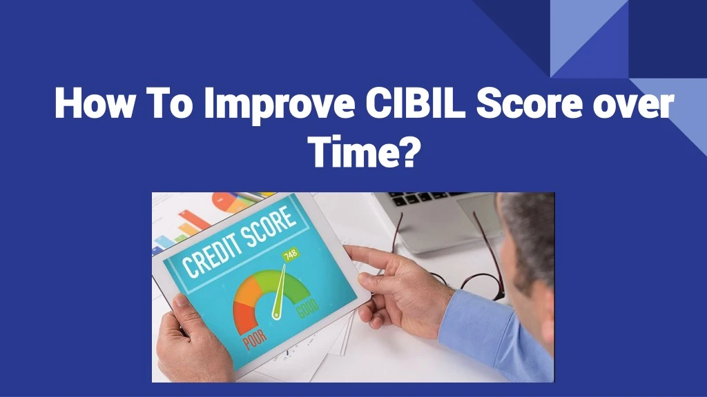 how to improve cibil score over time