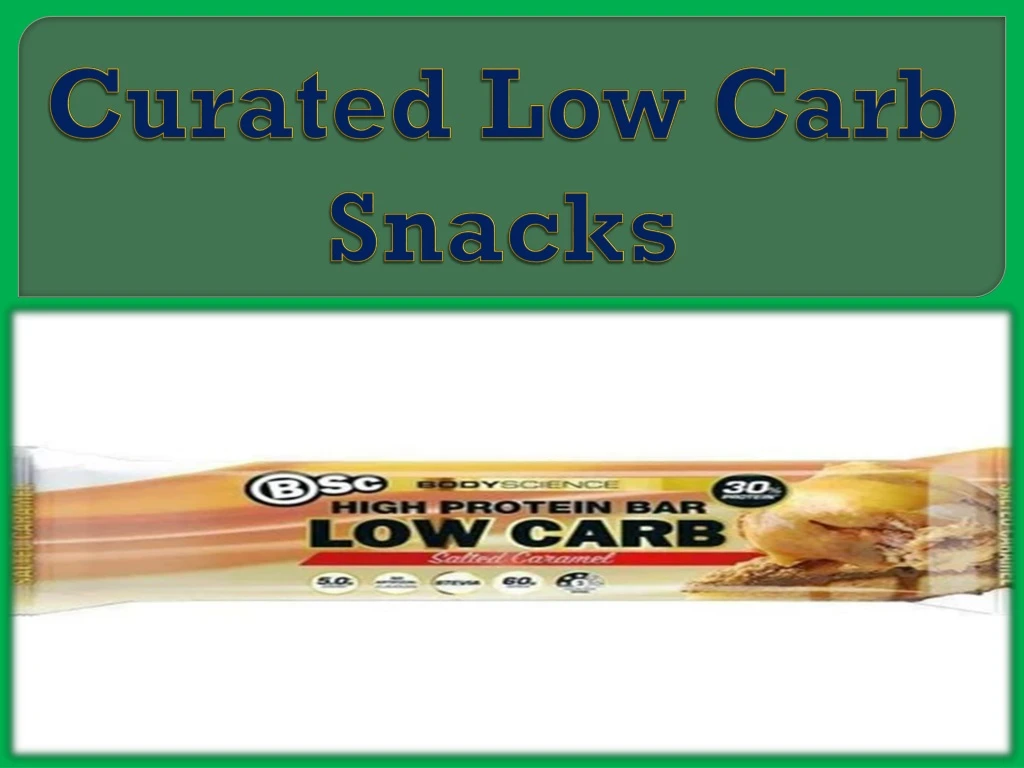 curated low carb snacks