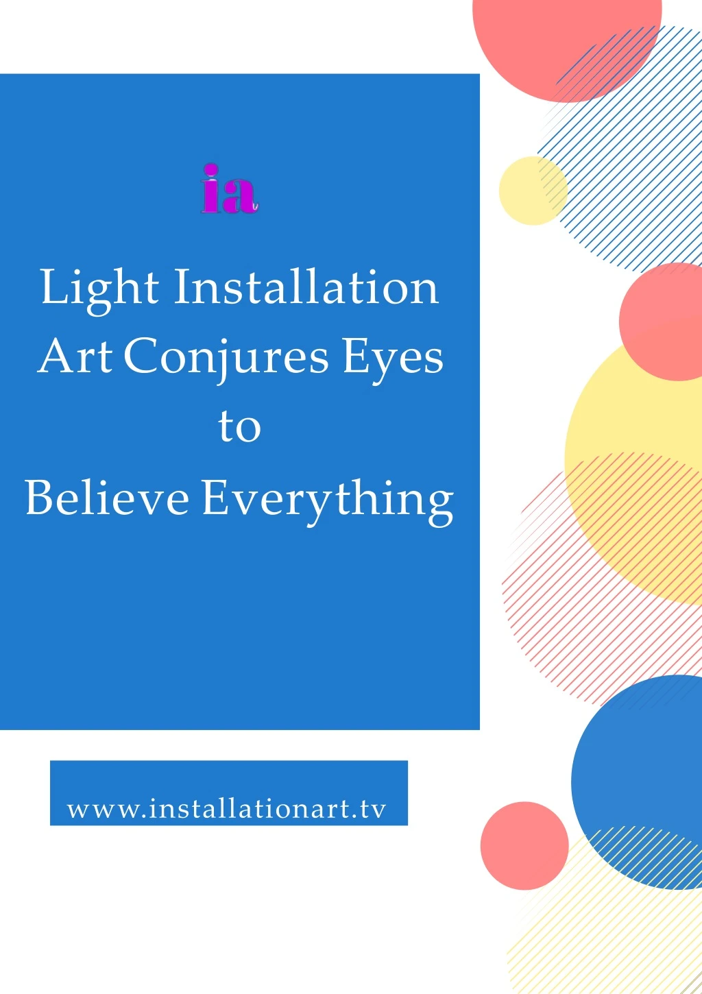 light installation art conjures eyes to believe everything