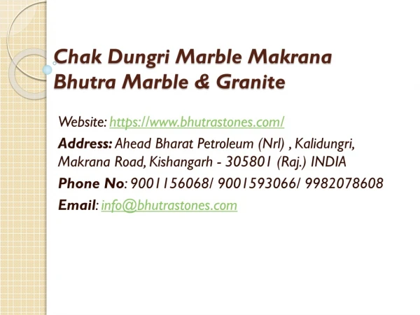 Chak Dungri Marble Makrana Bhutra Marble & Granite