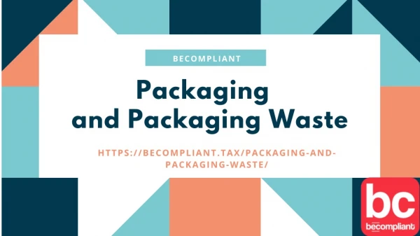 Packaging and Packaging Waste