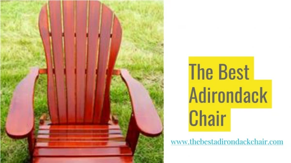 OUR MOST POPULAR LINE OF CHAIRS - The Best Adirondack Chair