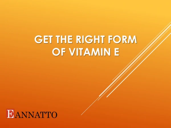 Get the Right Form of Vitamin E